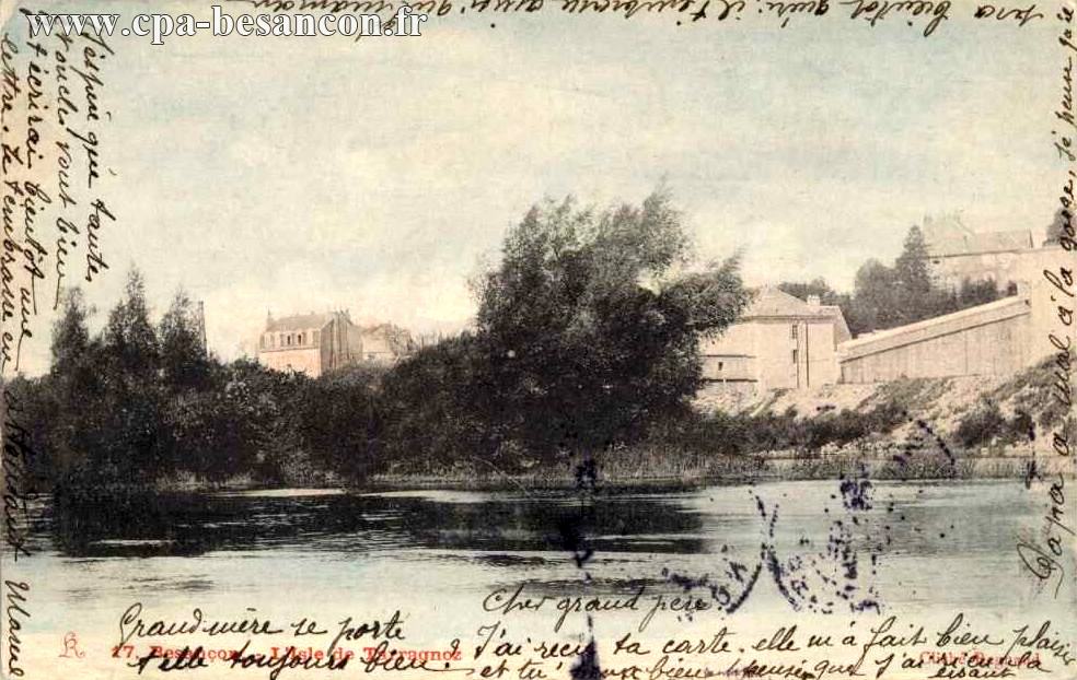 17. Besançon. - L'Isle de Tarragnoz